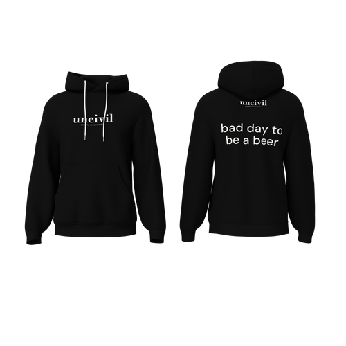 bad day to be a beer — hoodie