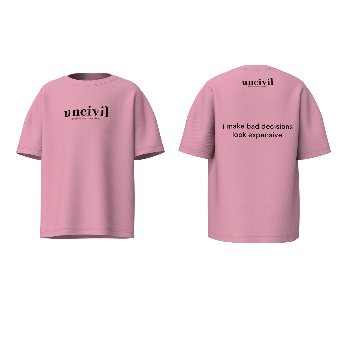 bad decisions look expensive — shirt