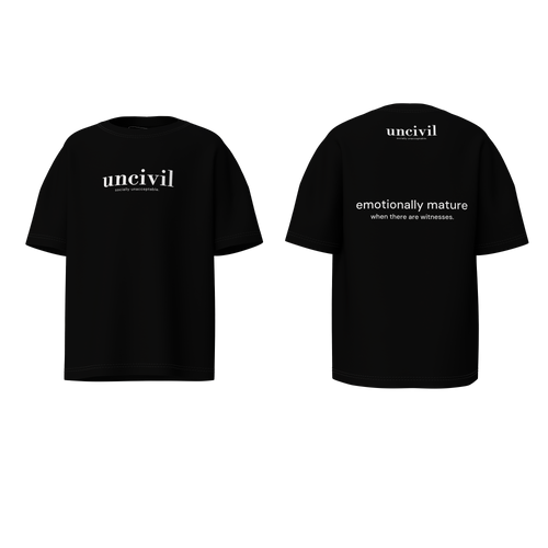 emotionally mature — shirt