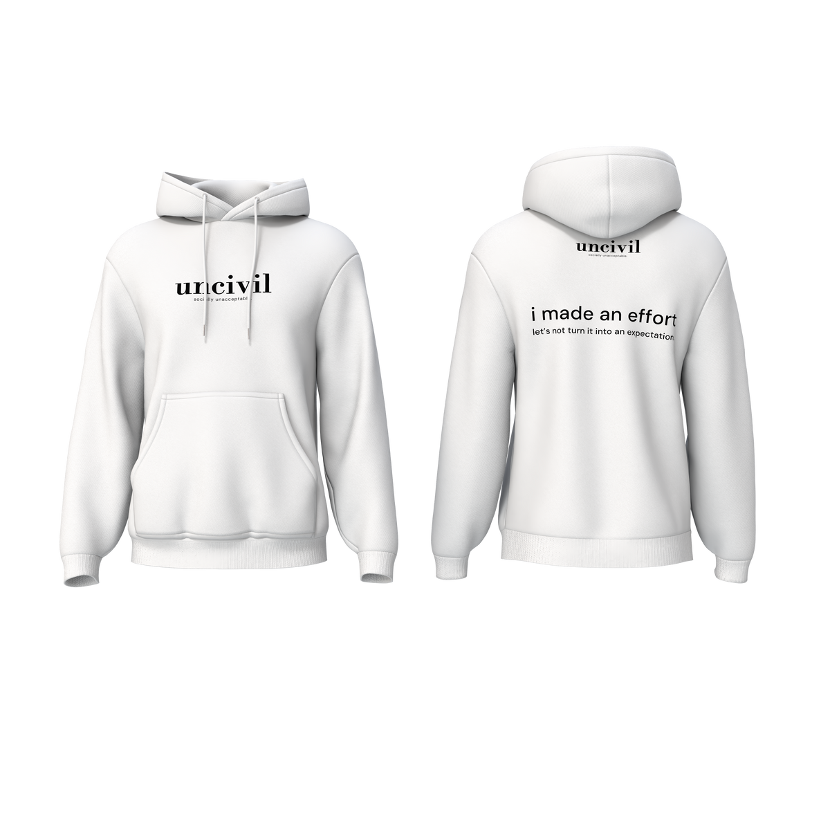 i made an effort — hoodie