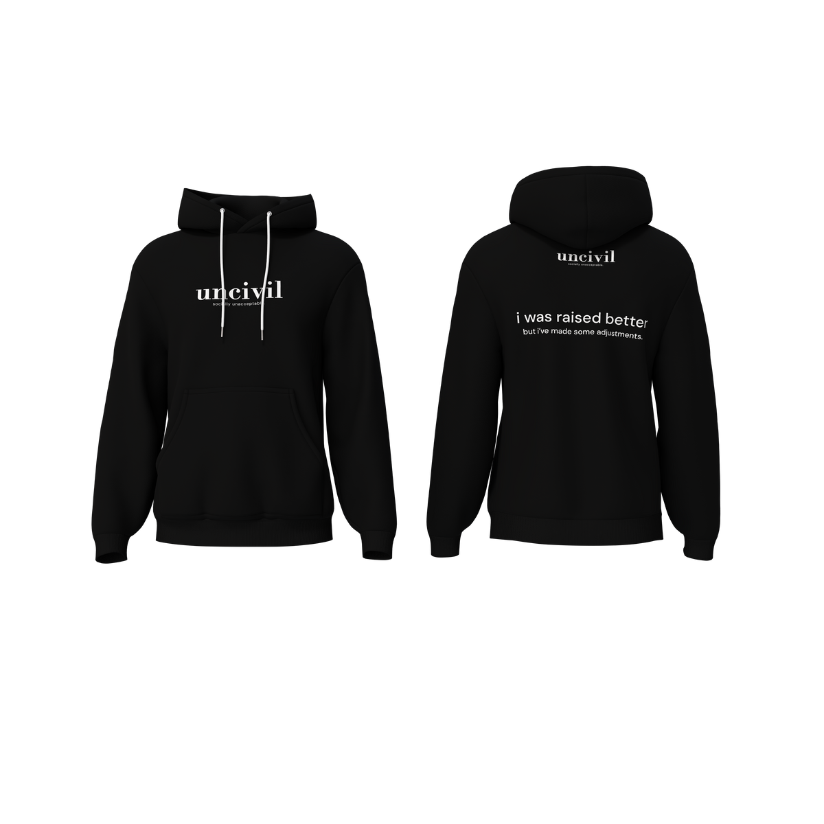 i was raised better — hoodie