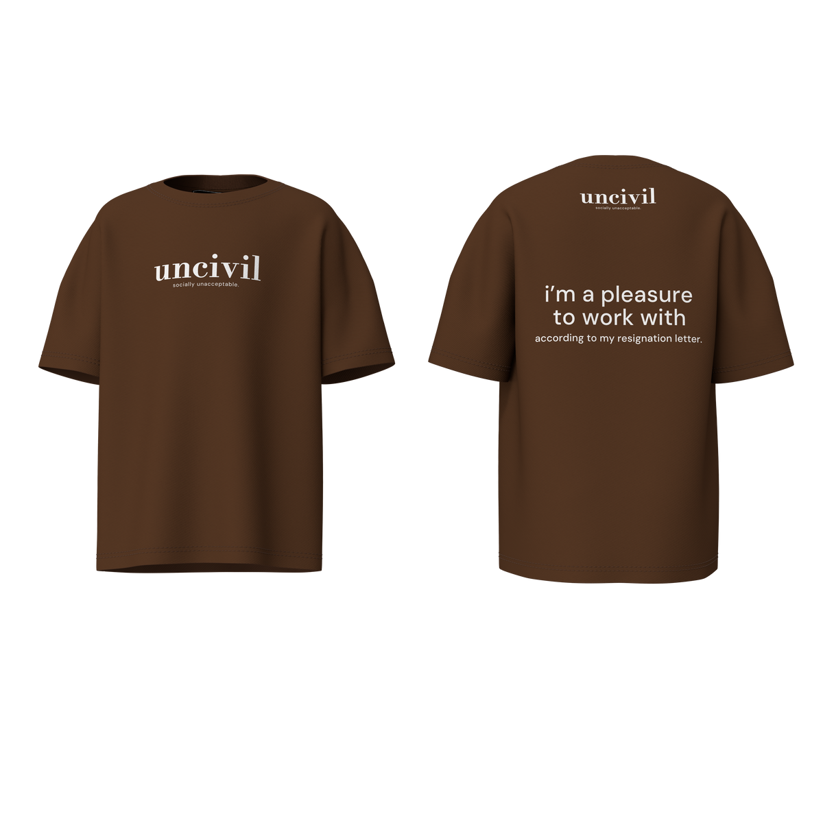 i’m a pleasure to work with — shirt