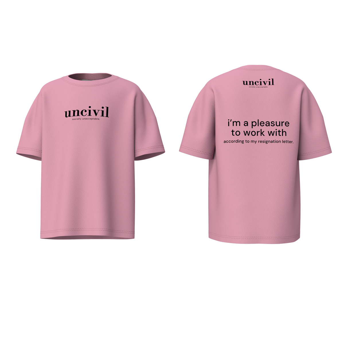 i’m a pleasure to work with — shirt
