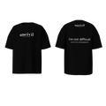 i’m not difficult — shirt
