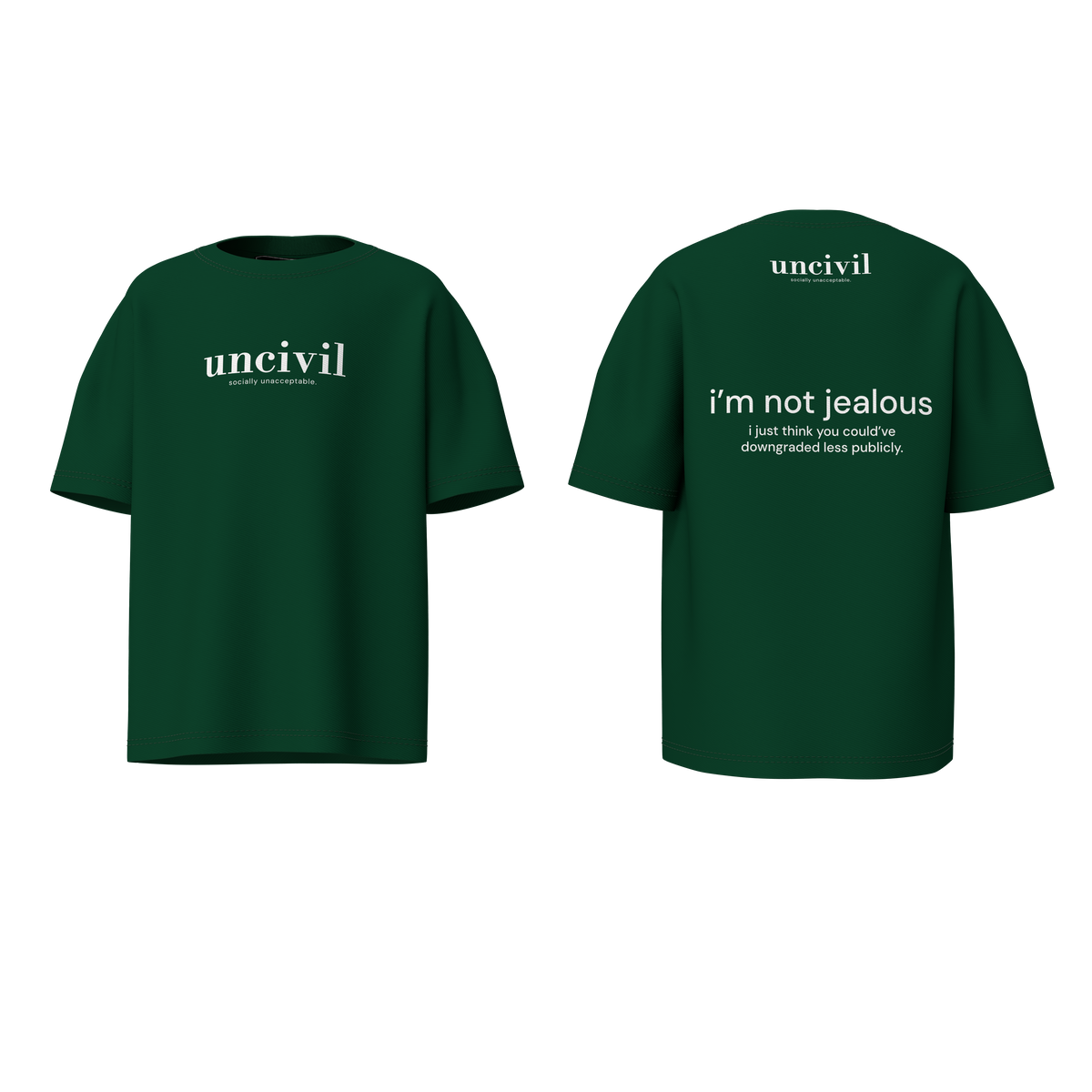 i’m not jealous — shirt