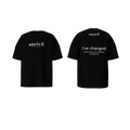 i’ve changed — shirt