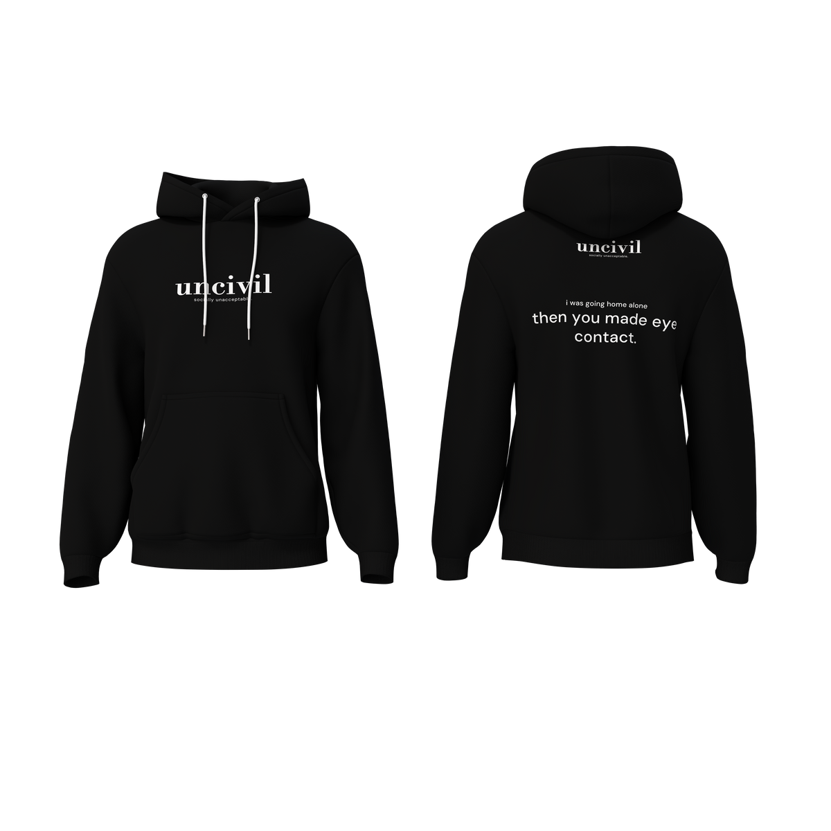 made eye contact — hoodie