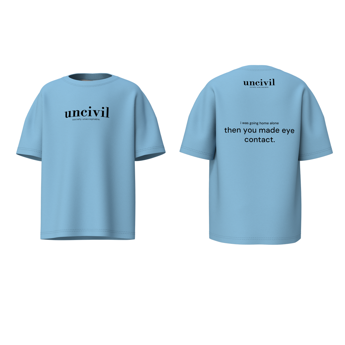 made eye contact — shirt
