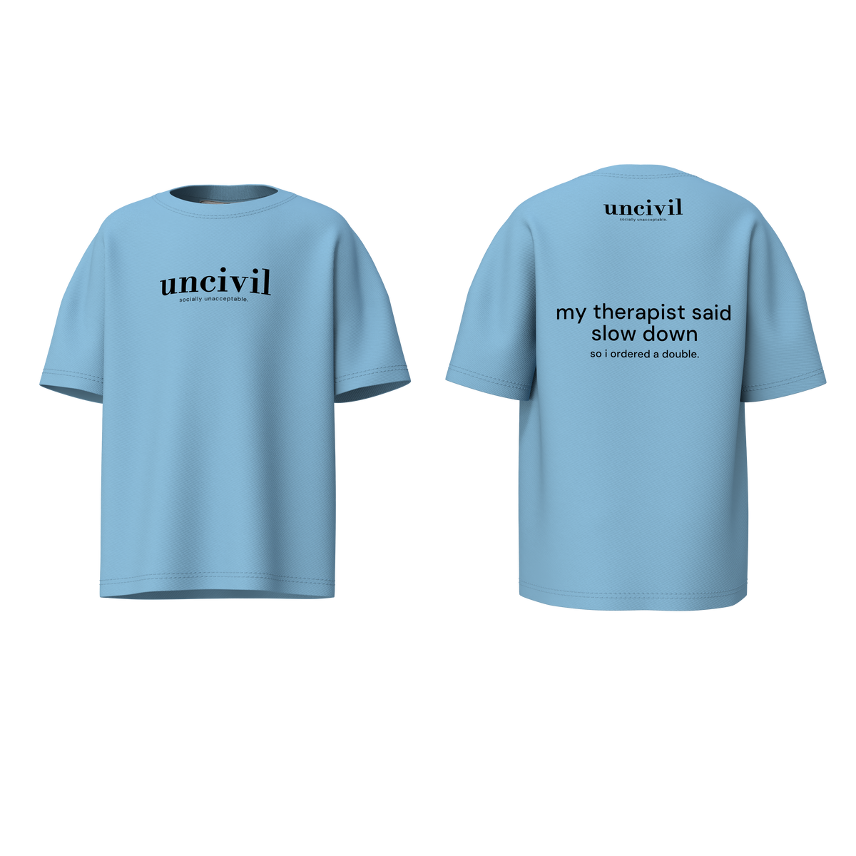 my therapist said — shirt