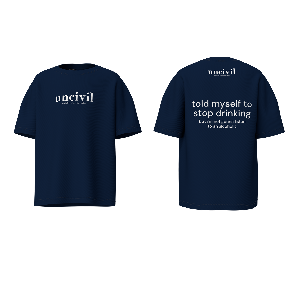 stop drinking — shirt